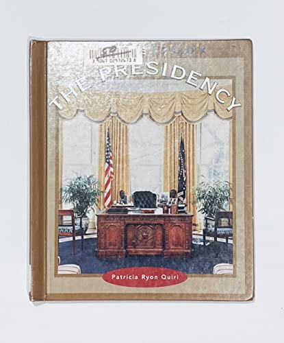 Beispielbild fr The Presidency (True Books: American History) zum Verkauf von SecondSale