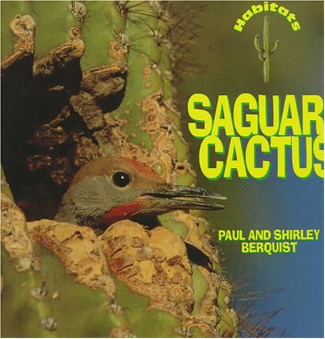 Stock image for Saguaro Cactus (Habitats) for sale by Seattle Goodwill