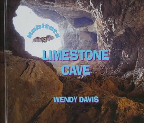 Beispielbild fr Limestone Cave (Habitats (Children's Press).) zum Verkauf von Wonder Book
