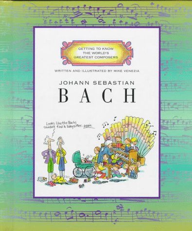 Imagen de archivo de Johann Sebastian Bach (Getting to Know the World's Greatest Composers) a la venta por Front Cover Books