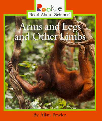 Beispielbild fr Arms and Legs and Other Limbs zum Verkauf von Better World Books