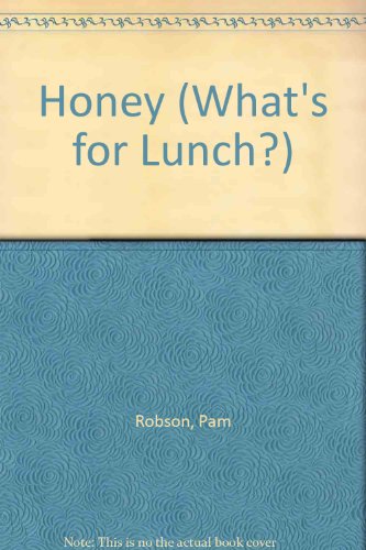 Stock image for Honey (What's for Lunch) for sale by SecondSale