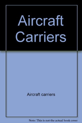 Beispielbild fr Air Craft Carriers zum Verkauf von Better World Books
