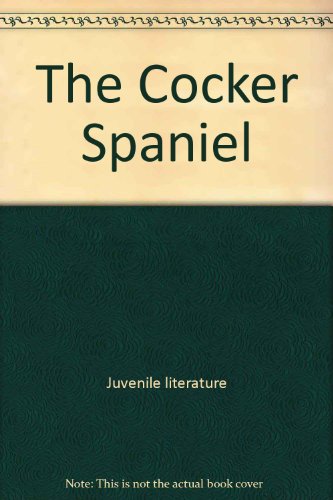 9780516209203: The Cocker Spaniel