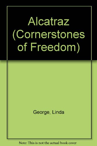 Imagen de archivo de Cornerstones of Freedom: Alcatraz a la venta por Better World Books