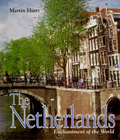 9780516209623: The Netherlands (Enchantment of the World Second Series)
