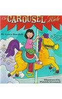 Stock image for The Carousel Ride (Rookie Readers) for sale by Gulf Coast Books