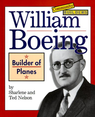 9780516209739: William Boeing: Builder of Planes (Community Builders)