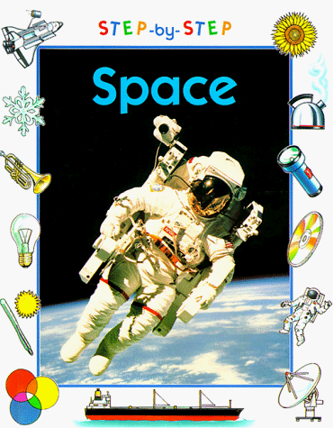Beispielbild fr Space (Step-By-Step Science) zum Verkauf von More Than Words