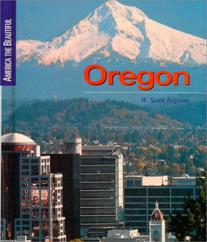 Imagen de archivo de Oregon (America the Beautiful Second Series) a la venta por Idaho Youth Ranch Books