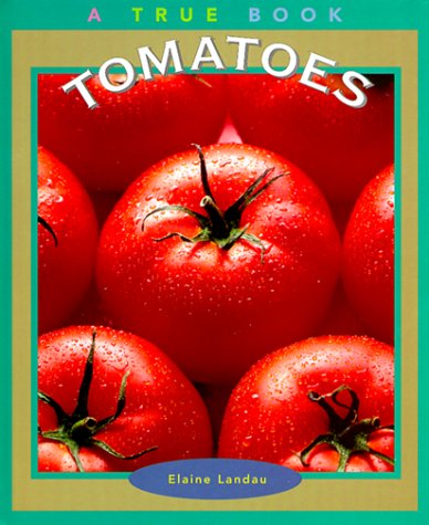 9780516210285: Tomatoes