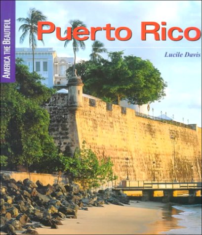 9780516210421: Puerto Rico (America the Beautiful Second Series)