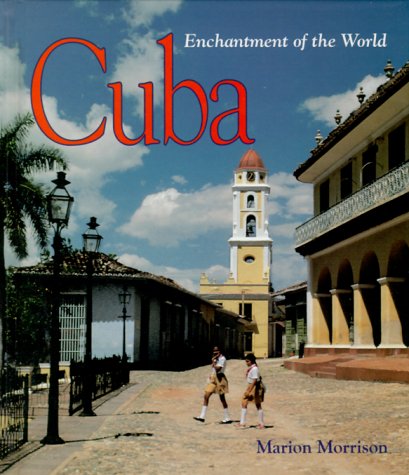 Beispielbild fr Cuba (Enchantment of the World, Second) zum Verkauf von Wonder Book