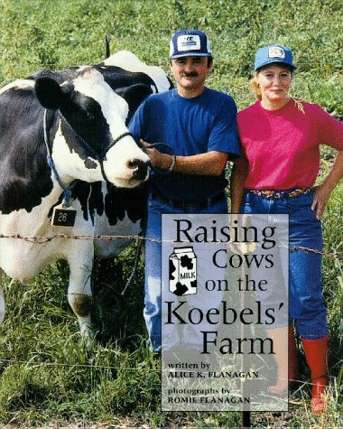 Imagen de archivo de Raising Cows on the Koebels' Farm a la venta por Better World Books: West
