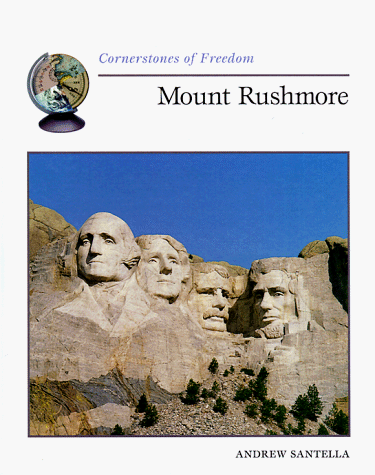 9780516211404: Mount Rushmore (Cornerstones of Freedom Second Series)