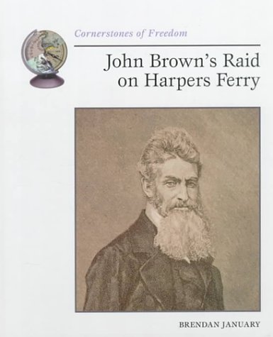 9780516211442: John Brown's Raid on Harpers Ferry (Cornerstones of Freedom Second Series)