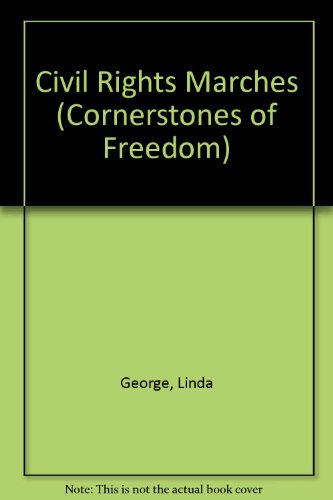 Beispielbild fr Civil Rights Marches (Cornerstones of Freedom Second Series) zum Verkauf von Your Online Bookstore