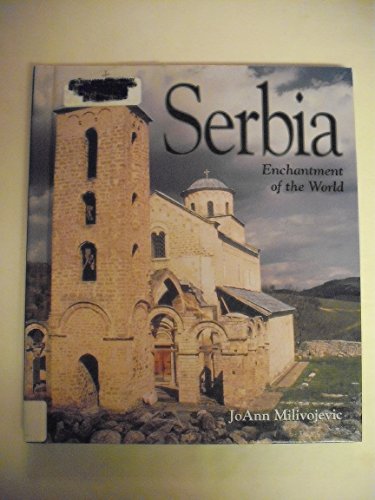 9780516211961: Serbia (Enchantment of the World Second Series)