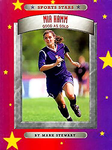Stock image for Mia Hamm : Good as Gold for sale by Better World Books