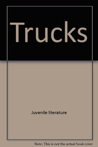 Trucks (Transportation: Basic Vehicles) (9780516212272) by Saunders-Smith, Gail