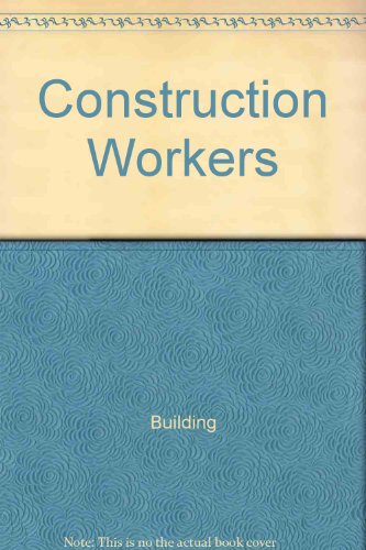 Beispielbild fr Construction Workers zum Verkauf von Better World Books: West