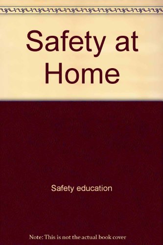 Beispielbild fr Safety at Home zum Verkauf von SecondSale