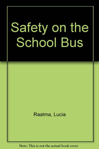 Beispielbild fr Safety on the School Bus zum Verkauf von SecondSale