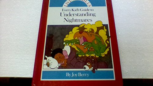 Beispielbild fr Every Kid's Guide to Understanding Nightmares (Living Skills) zum Verkauf von Wonder Book