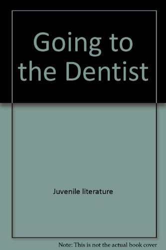 Stock image for Going to the Dentist for sale by Ezekial Books, LLC