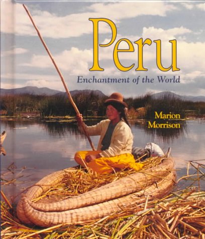 9780516215457: Peru (Enchantment of the World Second Series)