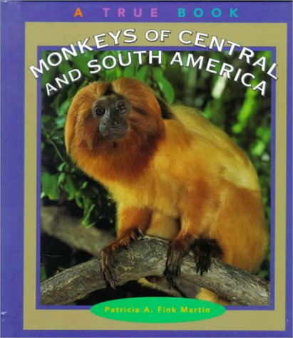 Stock image for Monkeys of Central and South America for sale by Better World Books: West