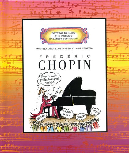 9780516215884: Fr'd'ric Chopin (Getting to Know the World's Greatest Composers)