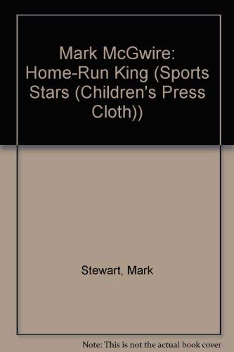 Imagen de archivo de Mark McGwire : Home Run King a la venta por Better World Books