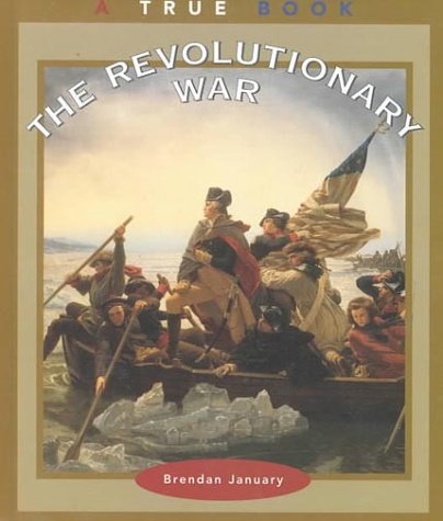 9780516216300: The Revolutionary War (True Books: American History)