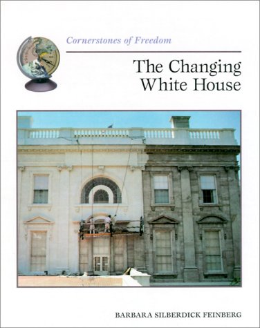 Stock image for The Changing White House for sale by ThriftBooks-Dallas