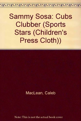 Beispielbild fr Sammy Sosa : Cubs Clubber zum Verkauf von Better World Books