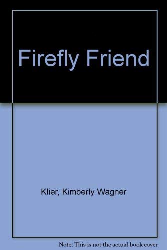 Beispielbild fr Firefly Friend zum Verkauf von Waimakariri Books and Prints Limited