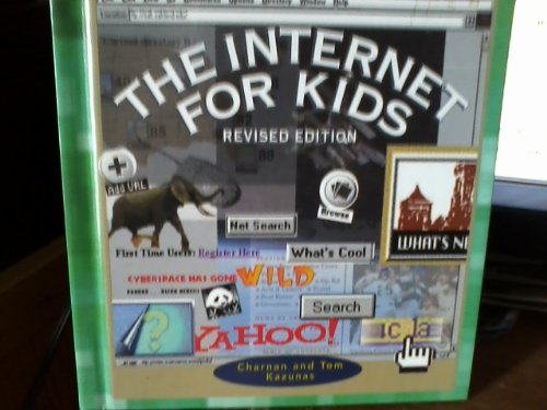 The Internet for Kids (Revised Edition) (True Books: Computers) (9780516219363) by Kazunas, Charnan; Kazunas, Thomas