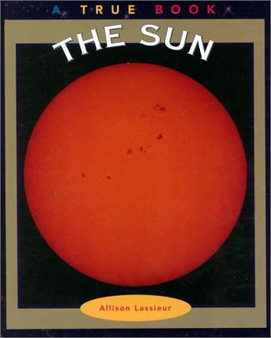 9780516220024: The Sun (True Books: Space)