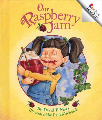 Stock image for Our Raspberry Jam (Rookie Readers) for sale by Front Cover Books