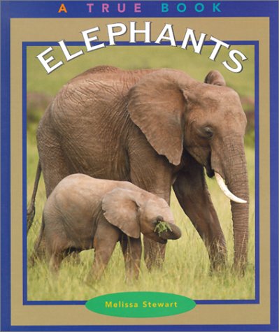 Stock image for Elephants (True Books: Animals) for sale by SecondSale