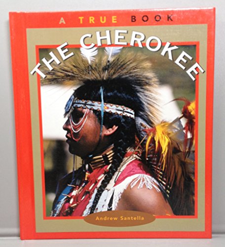 9780516222165: The Cherokee (True Books: American Indians)