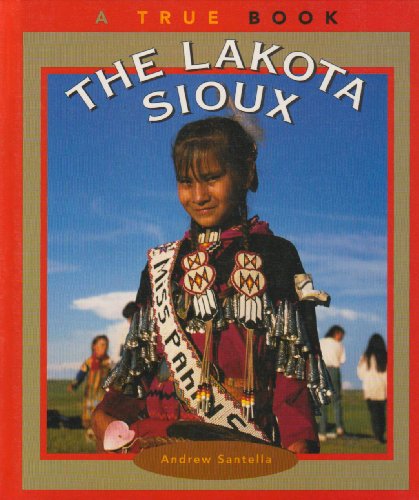 9780516222189: The Lakota Sioux (True Books: American Indians)