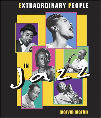 Stock image for Extraordinary People: Extraordinary People in Jazz for sale by Better World Books: West