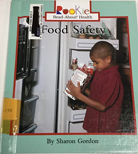Food Safety (Rookie Read-About Health) (9780516222943) by Gordon, Sharon