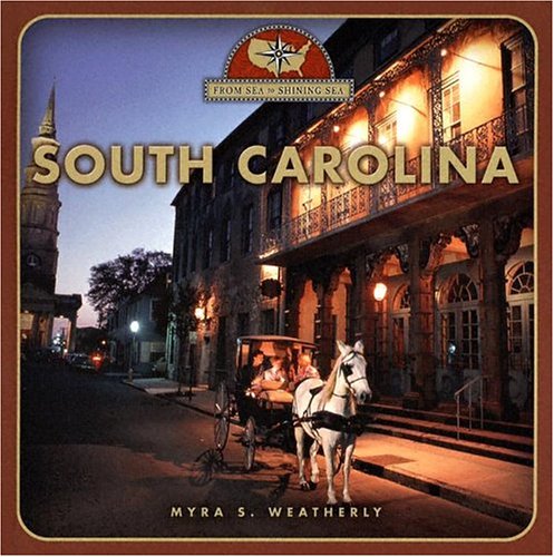 9780516223179: South Carolina (From Sea to Shining Sea)