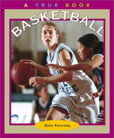 Stock image for Basketball (True Books: Sports) for sale by DENNIS GALLEMORE