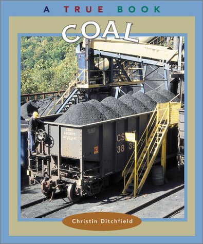 Imagen de archivo de Coal (True Books: Natural Resources) a la venta por SecondSale