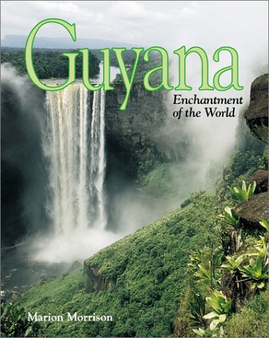 Stock image for GUYANA: Enchantment of the World for sale by marvin granlund