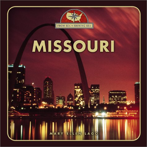 Stock image for Missouri (From Sea to Shining Sea, Second Series) for sale by More Than Words